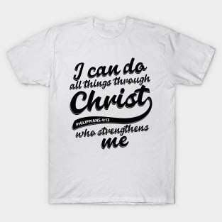 PHIL 4:13 - BIBLE VERSE (FAMOUS) T-Shirt